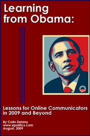 Learning from Obama: Lessons for Online Communicators in 2009 and Beyond