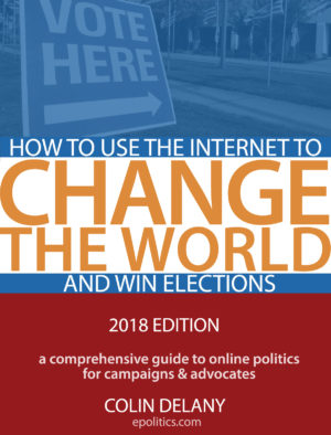 How to Use the Internet to Change the World - and Win Elections