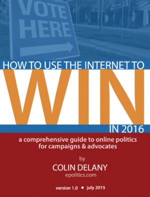 How to Use the Internet to Win in Politics in 2016